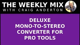 DELUXE MONO-TO-STEREO CONVERTER FOR PRO TOOLS