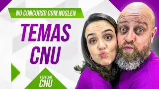 CNU | Possíveis Temas de Redação - [Professor Noslen]