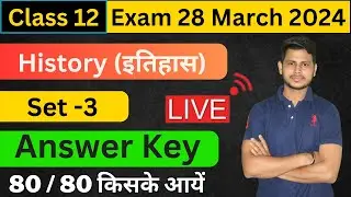 Class 12 History set 3 Answer key 2024 | History Answer key Class 12 set 3