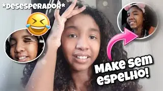 Desafio da maquiagem sem espelho!!*muito engraçado 😅🤣* #maquiagem  #desafiodemaquiagem