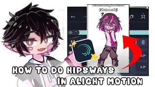 ⎯─ ✦ .Gacha Tweening Tutorial!! ✨ | How to do a HipSway In Alight motion 💖