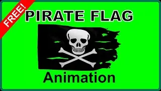 ✅ Animated PIRATE FLAG Green Screen 3D Animation 🏴‍☠️ SKULL & CROSSBONES Waving Video Overlay FREE!!