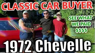 CLASSIC CAR BUYER  w/ PRICES 1972 Chevelle Rob Evans We buy/sell classic cars at Bob Evans Classics