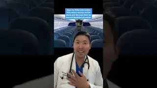 When you Need a Doctor on the Plane