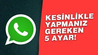 WHATSAPP KESİNLİKLE YAPILMASI GEREKEN AYARLAR ( web, yedekleme , tam kalite )