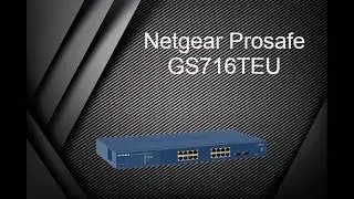 GS716TEU NetGear ProSafe 16-Ports Smart Managed Switch with 2x 1000Base-X SFP Ports