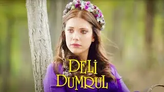 Sen İlksin | Deli Dumrul