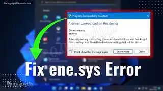 How To Fix A Driver Cannot Load On This Device ✅ ene.sys Windows Error