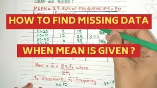 How to Calculate Missing Data When Mean is Given ? | Grouped Data Missing Frequency