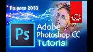 Adobe Photoshop CC - Full Tutorial for Beginners [+General Overview]