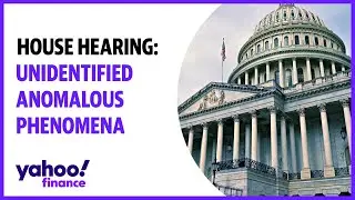 House hearing: Unidentified Anomalous Phenomena and National Security