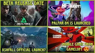🚨Palfar 84 Is Out!🚨, Delta Force Mobile Beta, Ashfall Official Launch, Carmen Sandiego | Hindi |