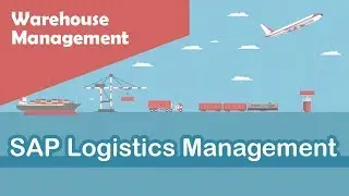 SAP Logistics | SAP Logistics Execution with Warehouse Management | Basic Overview |Process Overview