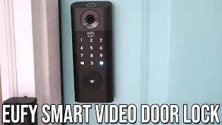 Eufy Security Video Smart Lock Installation