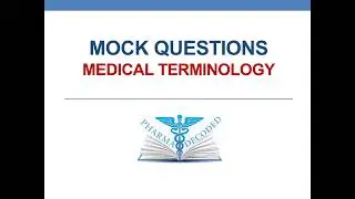 Mock questions  from medical terminology