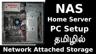 NAS ( Network Attached Sorage ) Home Server PC Setup in Tamil