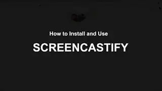 How to Use SCREENCASTIFY