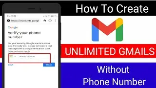 Create Gmail Without Phone Number  - How To Make Gmail Account Without Phone Number