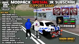 MODPACK SPESIAL 3K SUBSCRIBE || SUPPORT GTA SAMP‼️