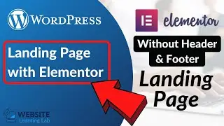 Design Landing Page (No Header & Footer) with Elementor for WordPress Website (Easy Tutorial)