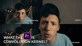 PREMIERE PRO for BEGINNERS: What is Convolution Kernel?