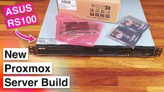 Building My New Proxmox Server! - ASUS RS100-E10-PI2