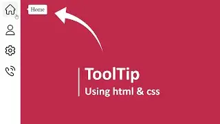 How to Create a Tooltip in HTML and CSS