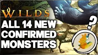 Monster Hunter Wilds - ALL 14 New Confirmed Monsters & 4 Likely to Return - HUGE Secrets You Missed!