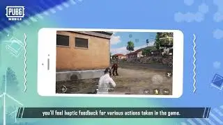 PUBG MOBILE | Haptic Feedback System