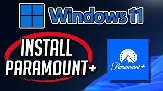 How to Download and Install Paramount Plus in Windows 11 / 10 PC or Laptop [Tutorial]