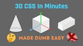 Learn 3D CSS In 20 Minutes | 3 Mini Projects