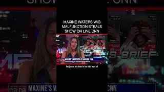 Maxine Waters’ wig drama on CNN steals the show, overshadowing serious questions about Biden’s