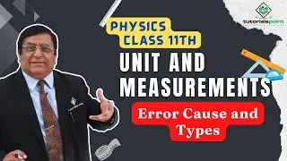 Class 11th – Error Cause and Types | Unit and Measurements | Tutorials Point