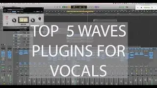 Top 5 Waves Plugins For Vocals