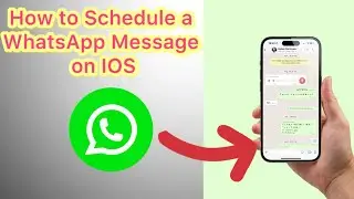 How to Schedule a WhatsApp Message on IOS