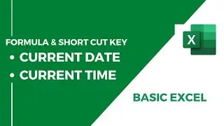 Formula and short cut key for Current date and time in excel | Basic Excel