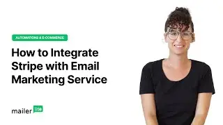 How to Integrate Stripe with Email Marketing Service - MailerLite tutorial