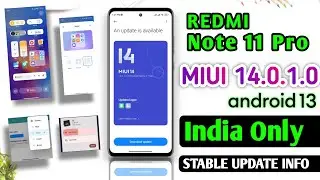Redmi Note 11 Pro Miui 14.0.1.0 India Stable Update Info, Top Features | Redmi Note 11 Pro Miui 14