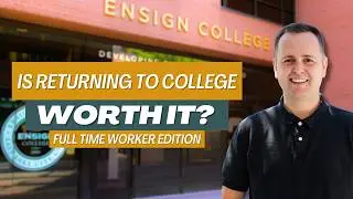 Is Returning To College Worth It? Full Time Worker Interview