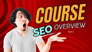 SEO Fundamental course - Over view part 1