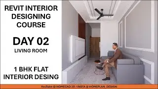 DAY 02 - LIVING ROOM DESIGN, 1BHK FLAT INTERIOR DESIGN  USING REVIT