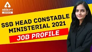 SSB Head Constable Ministerial 2021 Job Profile