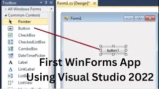 WinForms C#: Create the first WinForms C# Application Using Visual Studio 2022