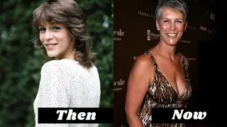 Jamie Lee Curtis, Then and Now