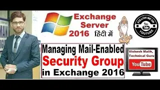 Managing Mail-Enabled Security Group in Exchange Server 2016 - YouTube