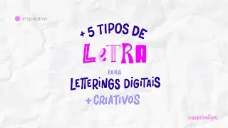 5 tipos de letra para usar nos seus letterings digitais!