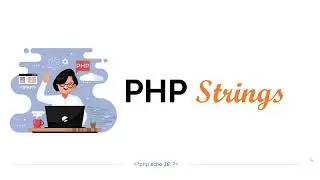 Sıfırdan İleri Seviyeye PHP Eğitimi - Strings