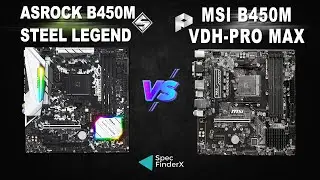 Asrock B450M Steel Legend vs MSI B450M PRO-VDH MAX