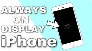 Get Always on Display on iPhone without jailbreak