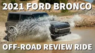 2021 Ford Bronco Off-Road Review Ride